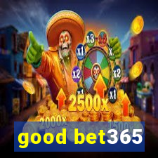 good bet365